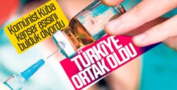 Türkiye ile Küba'dan kanser aşısı ortaklığı..