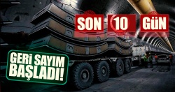 Avrasya Tüneli için son 10 gün!..