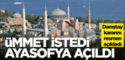 86 yıllık hasret sona erdi!.. Ayasofya yeniden cami oldu... 