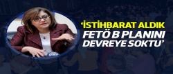 Fatma Şahin: FETÖ B planını devreye soktu