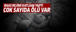 Baas rejimi katliam yaptı