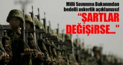 Bakan Işık'tan bedelli askerlik açıklaması..