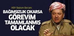 Barzani'den 'bağımsızlık' açıklaması...