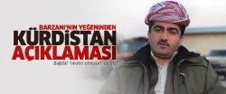 Barzani'nin yeğeninden 'Kürdistan' açıklaması