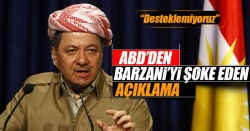 ABD'den Barzani'yi şoke eden açıklama!..