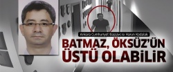 Başsavcı: Kemal Batmaz, Adil Öksüz'ün üstü olabilir