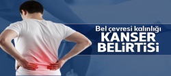 Bel çevresi kalınlığı kanser belirtisi!