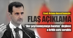 Beşşar Esed'den flaş açıklamalar!..