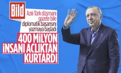 Bild: ''Erdoğan, 400 milyon insanı açlıktan kurtardı''