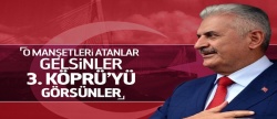 Başbakan Yıldırım: ''Medeniyet dedik yollara düştük''
