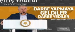Başbakan Yıldırım: Darbe yapmaya geldiler, darbe yediler