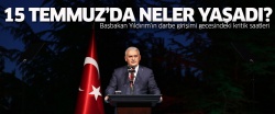 Başbakan Yıldırım darbe girişimi gecesi neler yaşadı?