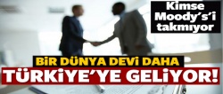 Bir dünya devi daha Türkiye'ye geliyor!