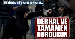 BM'den İsrail'e karşı flaş Filistin kararı!..