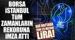 BİST tüm zamanların rekorunu kırdı!..