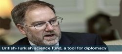 British-Turkish science fund, a tool for diplomacy