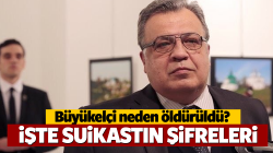 Büyükelçi suikastının şifreleri