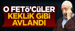 ByLock’lu FETÖ’cüler keklik gibi avlandı!