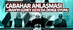 Çabahar Anlaşması ve İran’ın Güney Asya’daki oyunu