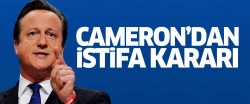 David Cameron'dan istifa kararı!