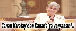 İşte Canan Karatay'ın gözünde Kanada...