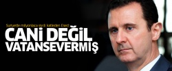 Esed: Cani değil vatanseverim (!)