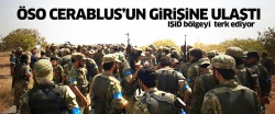 ÖSO Cerablus'a girmeye başladı..