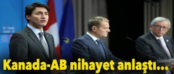 Kanada ile AB 7 yıl sonra anlaştı..