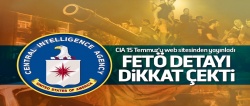 CIA, web sitesinden 15 Temmuz'u yazdı!