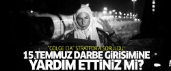 Gölge CIA'e soruldu: 15 Temmuz darbe girişimine yardım ettiniz mi?