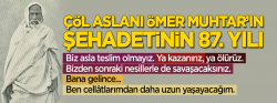 Çöl Aslanı Ömer Muhtar'ın şehadetinin 87. yılı