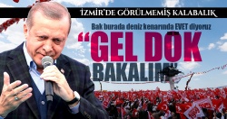 ''Hadi gel kimi denize döküyorsun görelim?''