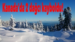 Kanada’da kaybolan 2 dağcıya günlerdir ulaşılamıyor!..