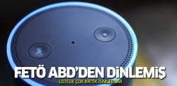 FETÖ'nün dinleme üssü ABD imiş!..