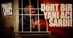 Dört bir yanı acı sardı!..