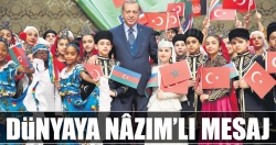 Dünyaya Nâzım’lı mesaj!..