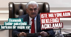 Başbakan Binali Yıldırım ekonomik tedbirleri açıkladı