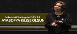 Elif Şafak'tan skandal Ayasofya açıklaması: Kilise olsun