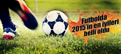 Futbolda 2015'in en iyileri belli oldu