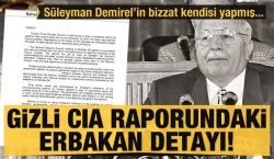 CIA raporundaki Erbakan detayı!