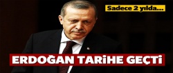 Erdoğan'ın 2 yıla sığdırdığı başarılar..