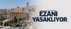 İsrail ezanı yasaklıyor!..