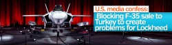 'Blocking F-35 sale to Turkey to create problems'
