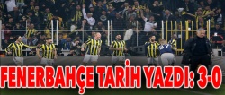 Fenerbahçe tarih yazdı: 3-0