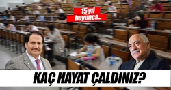 FETÖ 15 yıl insanların hayatını çalmış!