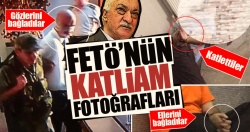 FETÖ cuntasının katliam fotoğrafları!..
