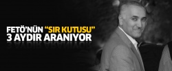 FETÖ'nün 'sır kutusu' 3 aydır aranıyor