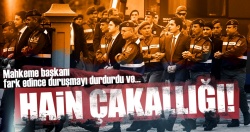 FETÖ’cü hainlerin çakallığı mahkeme başkanının gözünden kaçmadı..