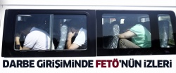 Darbe girişiminde FETÖ'nün izleri