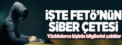 İşte FETÖ'nün siber çetesi!..